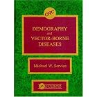 Demography and Vector Borne Diseases by  Michael W. Service