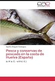 Pesca Y Conservas De Pescado En La Costa: (s.VI a. C. - s IV d. C.)
