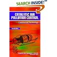 Catalytic Air Pollution Control: Commercial Technology by Ronald M. Heck and Robert J. Farrauto