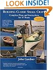 Building Classic Small Craft: Complete Plans and Instructions for 47 Boats