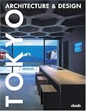 Tokyo Architecture & Design (Multilingual Edition)