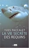 La Vie secr�te des requins