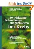 110 wirksame Behandlungsm�glichkeiten bei Krebs