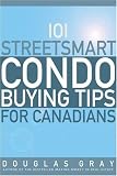101 Streetsmart Condo Buying Tips for Canadians