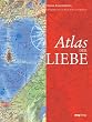 Atlas der Liebe