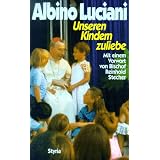 Unseren Kindern zuliebevon "Albino Luciani"
