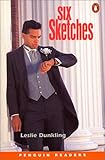 *SIX SKETCHES PGRN1 (Penguin Readers, Level 1)