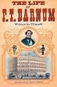 The Life of P. T. Barnum, Written by Himself