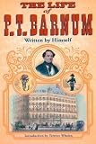 The Life of P. T. Barnum, Written by Himself