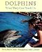 Book Dolphins: What They Can Teach Us: What They Can Teach Us