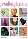 Jewellery and Make-up (Fashion Through the Ages)