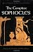 The Complete Sophocles