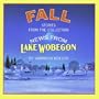 Fall: Stories from the Collection News from Lake Wobegon