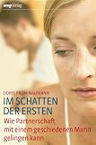 Im Schatten der Ersten: Wie Partnerschaft mit einem geschiedenen Mann gelingen kann