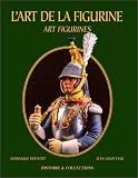 Revue Histoire & Collections  / L'art de la figurine