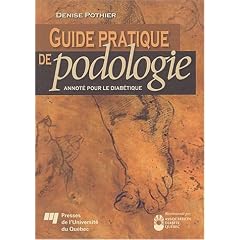 Guide pratique de podologie : Annot� pour le diab�tique