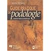 Guide pratique de podologie : Annot� pour le diab�tique