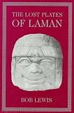 The Lost Plates of Laman