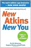 from Dr Eric C Westman New Atkins For a New You: The Ultimate Diet for Shedding Weight and Feeling Great