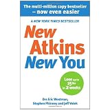 New Atkins For a New You: The Ultimate Diet for Shedding Weight and Feeling Greatby Dr Eric C Westman