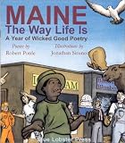 Maine: The Way Life Is: A Year of Wicked Good Poetry