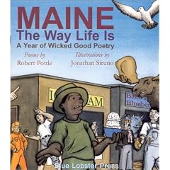 Maine: The Way Life Is: A Year of Wicked Good Poetry