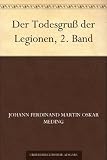 Der Todesgru&szlig; der Legionen, 2 - Band - Johann Ferdinand Martin Oskar Meding