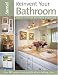 Book Reinvent Your Bathroom: Over 60 Projects and Quick Decorating Ideas