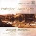 Prokofiev - Peter and the Wolf; Symphony No. 1, Op. 25; Saint-Saens - Carnival of the Animals