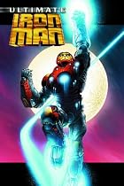 Ultimate Iron Man Volume 1 TPB