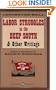 Labor Struggles In The Deep South  and  Other Writings