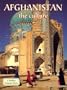 Afghanistan the Culture (Lands, Peoples, & Cultures)