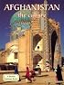 Afghanistan: The Culture (Lands, Peoples, and Cultures)