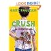 Crush: The Theory, Practice and Destructive Properties of Love