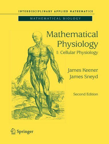 Mathematical Physiology: 1 (Interdisciplinary Applied Mathematics)
