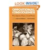 Oppositional Consciousness: The Subjective Roots of Social Protest