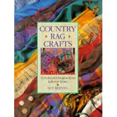Country Rag Crafts: Fabulous Soft Furnishings from Leftover Fabric
