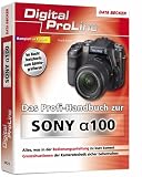 cover of Frank Exner: Das Profihandbuch zur Sony Alpha 100 (2006)