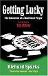 Getting Lucky: The Education of a Mad Poker Player