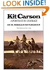 Kit Carson: A Portrait in Courage