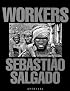 Workers: An Archaeology of the Industrial Age