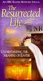 Revue Vision Video  / The Resurrected Life: Understanding the Meaning of Easter