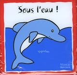 Sous l'eau !