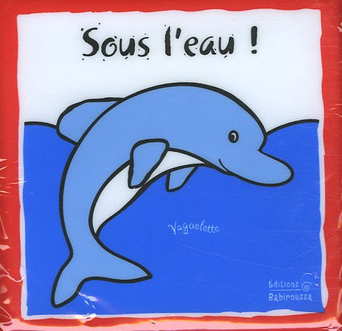 Sous l'eau !