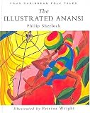 The Illustrated Anansi: Four Caribbean Folk Tales