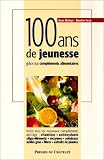 Cent ans de jeunesse, gr�ce aux compl�ments alimentaires
