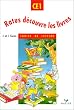 Ratus d�couvre les livres : Cahier de lecture CE1