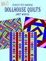 Easy-to-Make Dollhouse Quilts (Dover Needlework Series)