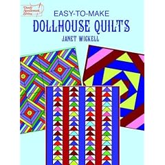 Easy-to-Make Dollhouse Quilts (Dover Needlework Series)