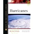 Hurricanes (Facts on File Dangerous Weather Series) by Michael Allaand Richard Garratt